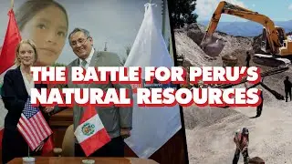 Peru resource battle: CIA-linked US ambassador talks 'investments' with mining/energy ministers