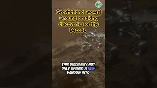 Gravitational waves! Ground breaking discoveries of the Decade #space #solarsystem #planet #universe