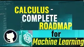 Master Machine Learning: The Essential Calculus Toolkit Unveiled!