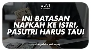 Ternyata Istri Sebab Syafaat Suami di Akhirat Dengan Cara Ini - Ustadz Riyadh bin Badr Bajrey