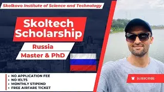 Skoltech Scholarship 2024 in Russia | Skolkovo Institute of Science and Technology