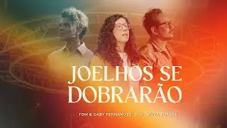 JOELHOS SE DOBRARÃO | LYRIC VIDEO |  TOM E GABY FERNANDES feat NÍVEA SOARES