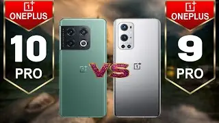 Oneplus 10 Pro vs Oneplus 9 Pro