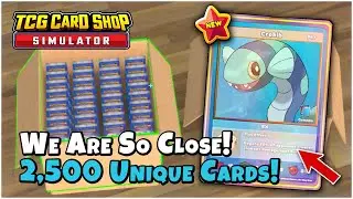 Pack Opening!! - Only 181 Cards Left (2,319/2,500) - TCG Card Shop Simulator