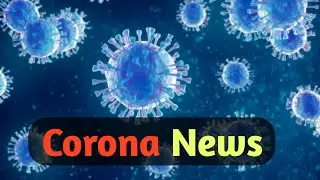 Corona News in India and other countries| TECHNICAL PATEL