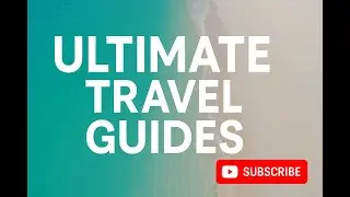 🌍 Welcome to The Ultimate Travel Guides! ✈️
