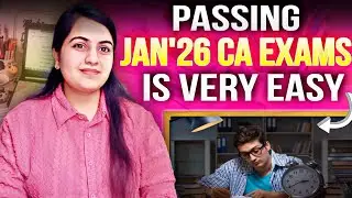 Why PASSING Jan'26 CA Exams is Very Easy Now💯 CA Inter, Foundation & Final Jan 26 |CA Learners 