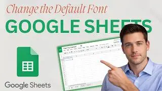 How to Change the Default Font in Google Sheets (2026)