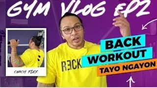 GYM VLOG EP 2 l COACH FLEX