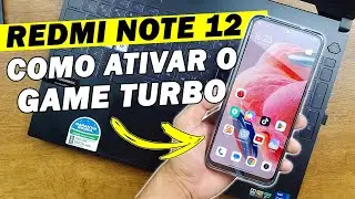 COMO ATIVAR O GAME TURBO DO REDMI NOTE 12