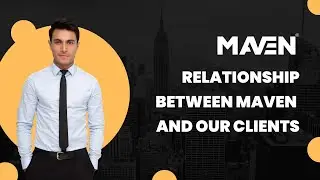 Relationship between Maven and our clients
