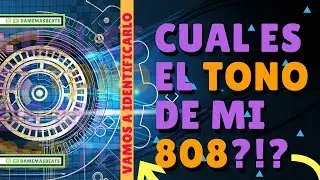 Como Identificar El Tono Del 808 | Ajustando El Bajo (2018)