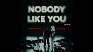Artik & Asti & Nick riin Nobody Like You speed up 2024 год