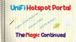 Ubiquiti UniFi Hotspot/Captive Portal - The Magic Continued (ebtables/iptables/redirector)