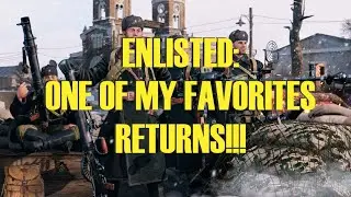 Enlisted: Lewis Guns are BACK!