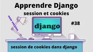 Django session and cookies: how it works and implementation - Tutorial - Learn Django #38