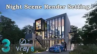 Night Scene Render Setup in 3dsmax 2021 Vray5