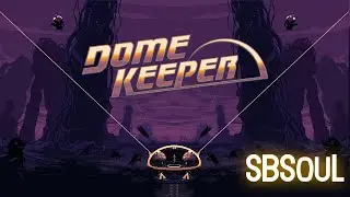 Dome Keeper PC Walkthrough Gameplay | SBSouL