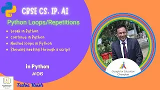 break | continue | nested loop in Python | CBSE | CS | IP | AI
