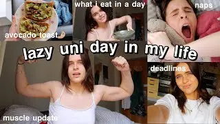 lazy uni day in my life - what i eat as a student, first year deadlines and life update