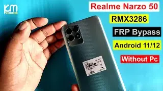 Realme Narzo 50 FRP Bypass Android 11/12 | Realme RMX3286 FRP Unlock | Gmail Remove Realme Narzo 50