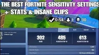 My Stats + Best Fortnite Settings/Sensitivity! (With GODLY CLIPS)
