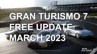 Gran Turismo 7 - Free Update 1.31 March 2023 | PS4, PS5, PSVR2