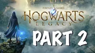 Hogwarts Legacy Okulu Tanıyoruz Bölüm2