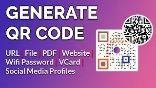 How to create a QR code | Generate QR code for file, PDF, WiFi and URL