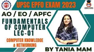 FUNDAMENTAL OF COMPUTER || LEC-01 || COMPUTER KNOWLEDGE & NETWORKING ||BY TANIA MAM 