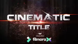 Create intro Filmora X | Cinematic Intro in Filmora X | Create cinematic intro in filmora X