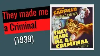 They Made Me a Criminal 1939