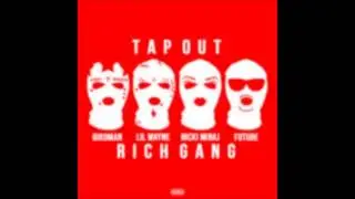 Birdman - Tapout ft. Lil Wayne, Future, Mack Maine & Nicki Minaj