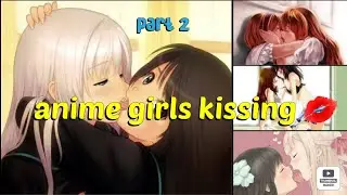 Anime girls kissing 💋 😘 movement.#shorts #anime