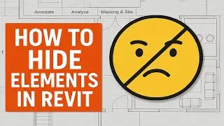 How to Hide Elements in Revit | Visibility Control Tutorial for Beginners & Pros