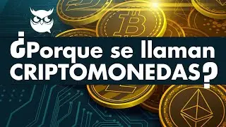 ¿Porque se llaman Criptomonedas?