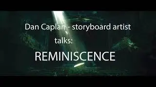 Dan Caplan talks Reminiscence.