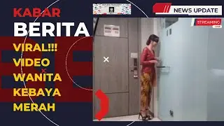 VIRAL!!! Video Wanita Kebaya Merah