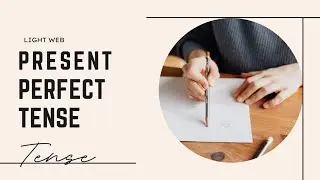 Master Present Perfect Tense in Minutes! | Easy English Grammar Explanation