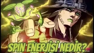 Spin Enerjisi Nedir? | Steel Ball Run TÜRKÇE