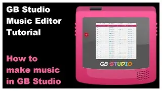 GB Studio Music Editor Tutorial