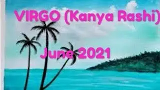 ❤️VIRGO (Kanya Rashi) in the month of June2021. Love Life and general over all ❤️