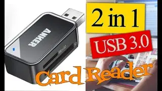 Anker 2 in 1 USB 3.0 Dual Card Reader Review!
