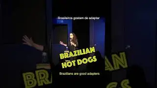 Brazilian Hot Dogs | Cachorro-Quente Brasileiro (legendado) - Stand-up Shorts