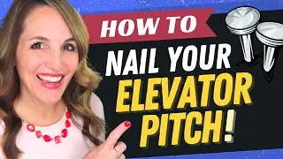 How To Create Your 30 Second Elevator Pitch (EXAMPLE and TEMPLATE!)