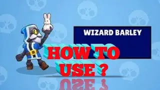 GAME PLAY WIZARD BARLEY_ SUPER CELL BRAWL STAR