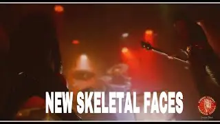 NEW SKELETAL FACES (11.2.24)