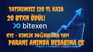 Bitexen Borsası Üye Olan Herkese 20 BTXN (120 TL) Ödül Veriyor! Detaylı Anlatım.