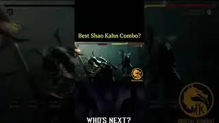 Shao Kahn Combo In Mortal Kombat 11