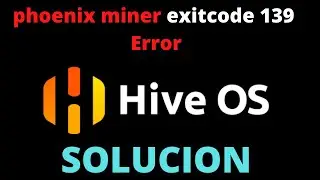 ERROR phoenix miner exited exitcode=139 waiting to cooldown a bit COMO SOLUCIONARLO (How To Fix it)